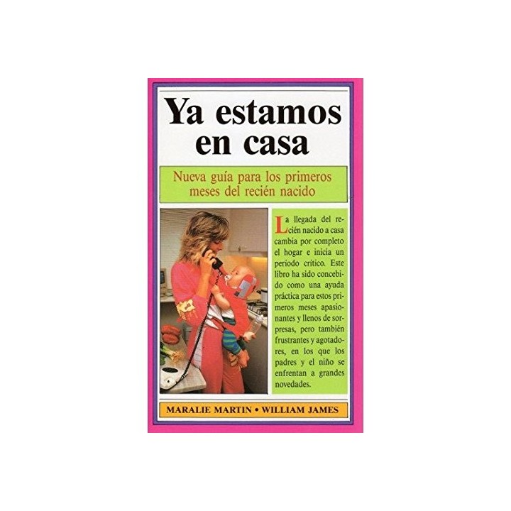 Ya estamos en casa. Nueva guía para los primeros meses del recién nacido